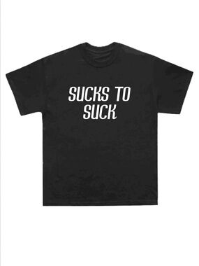 Sucks To Suck Graphic Tee - Black